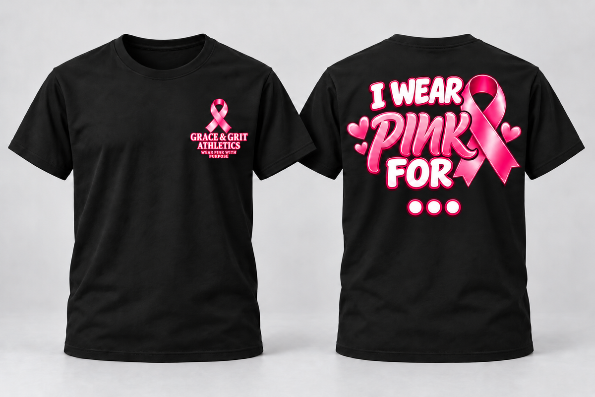 I Wear Pink For… – Personalized Breast Cancer Awareness Apparel