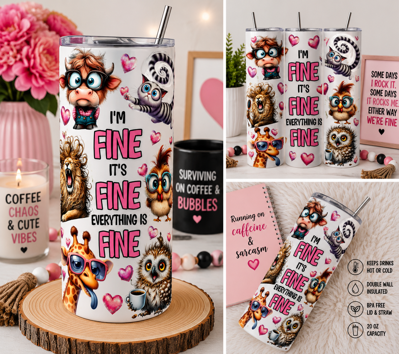 I'm Fine, It's Fine, Everything Is Fine 20oz Skinny Tumbler