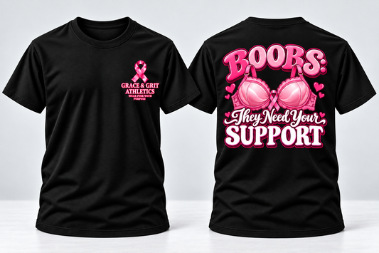 BOOBS: They Need Your Support – Breast Cancer Awareness Apparel
