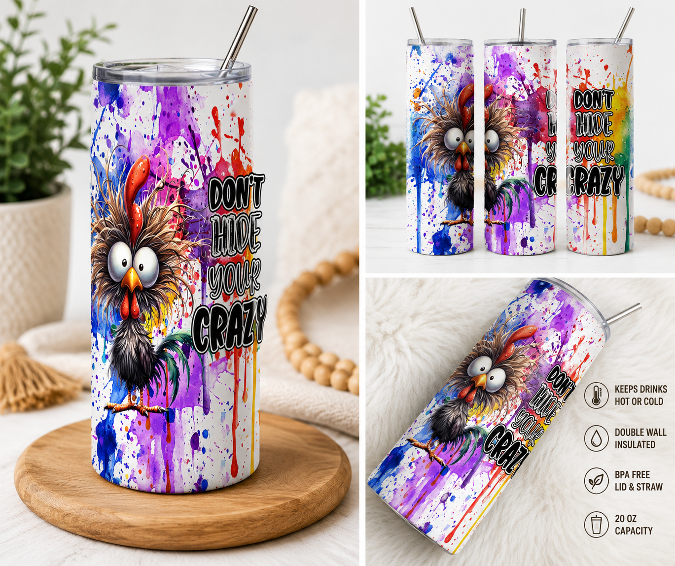 Don’t Hide Your Crazy 20oz Skinny Tumbler